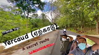 Yercaud Best || Secret Route||இது தெரியாமப் போச்சே!||Hidden Route @ManoDineshTraveldudes