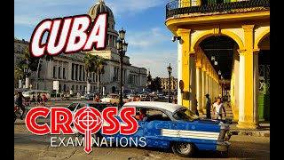 CUBA. Cross Examinations Ep 197