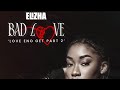 Elizha - Bad Love (Official Lyrics Audio).