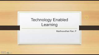 Technology Enabled Learning