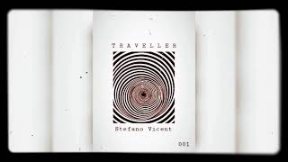 Traveller - Stefano Vicent (Preview Ep 001)