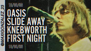 OASIS - SLIDE AWAY (LIVE AT KNEBWORTH, FIRST NIGHT) 10/08/96