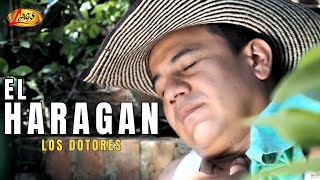 Los Dotores - El Haragán (Video Oficial) | Música Carranguera