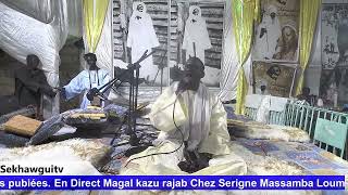 🔴En Direct Magal kazu rajab Chez Serigne Massamba Loum