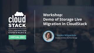 Workshop Demo of Storage Live Migration in CloudStack - CloudStack Collaboration Conference 2021
