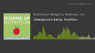 Osteoporosis &amp; Nutrition