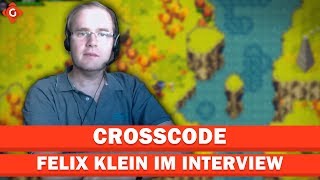 Crosscode: Felix Klein im Interview | Special