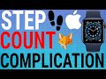 How To Get Step Count Complication on Apple Watch (Series 6,5,4,3,SE)