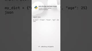 Coding Snippets: Python's json.dumps and json.loads