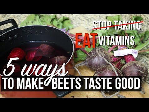 5 WAYS TO MAKE BEETS TASTE GOOD | SCCASTANEDA 5 WAYS TO MAKE BEETS TASTE GOOD | SCCASTANEDA