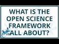 What is the Open Science Framework all about?