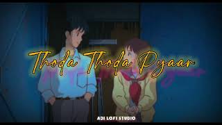 Thoda Thoda Pyaar hai tumse | (Slowed &Reverd) Lofi song | Bollywood lofi song | Insta Tranding song