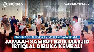 Para Jamaah Sambut Baik Masjid Istiqlal Buka untuk Kegiatan Ibadah