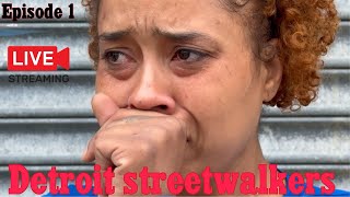 Detroit Street walkers Episode 1️⃣