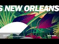 naxxos new orleans original mix