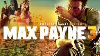 Max Payne 3 Bölüm 2