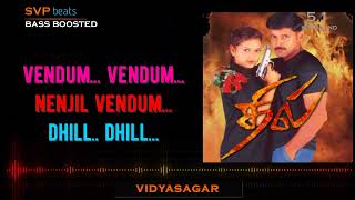 2001 ~ DHILL ~ Vendum Vendum ~ Vidyasagar 🎼 5.1 SURROUND 🎧 BASS BOOSTED 🎧 SVP Beats ~ Vikram