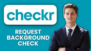 NEW! How to Request a Background Check via Checkr (2025) ✅ | Access Criminal & Employment Records