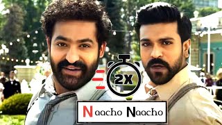 Naacho Naacho - 2X Speed🏁😃 | Featuring : NTR, Ram Charan | MM Krem | SS Rajamouli | Bhoggesh