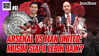 Arsenal vs Man United: Musim Siapa Lebih Baik?