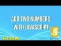 Add Two Numbers with JavaScript | JavaScript Tutorial | FreeCodeCamp