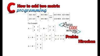 C Programming Tutorial #31, Add two matrix