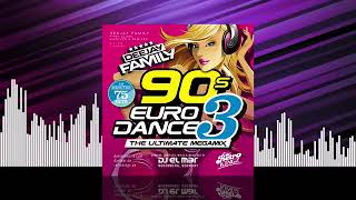 90s Eurodance 3 The Ultimate Megamix New 2021