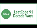 LeetCode 91. Decode Ways( Recursion & Dynamic Programming) | JSer - JavaScript & Algorithm