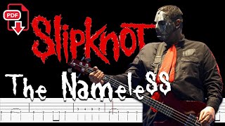 Slipknot - The Nameless (🔴Accurate Bass Line \u0026 PDF ) By @ChamisBass #slipknotbass #paulgray