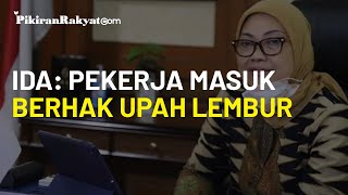 9 Desember Jadi Hari Libur Nasional, Ida Fauziyah: Pekerja yang Masuk Kerja Berhak atas Upah Lembur