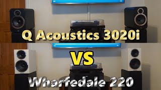 Q Acoustics 3020i Vs Wharfedale Diamond 220