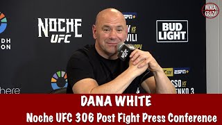 Dana White Recaps “PERFECT” Noche UFC 306, Reacts to Merab def Sean O’Malley