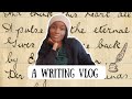 A Writing Vlog ~ A writer's life ~ writing vlog ~ writing inspiration