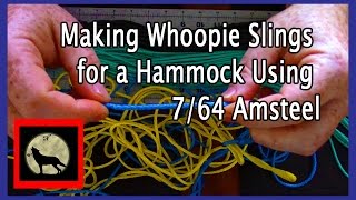 Making Whoopie Slings for a Hammock Using 7/64 Amsteel