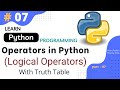 Logical Operators in Python || Truth Table || Python Tutorial Part #07