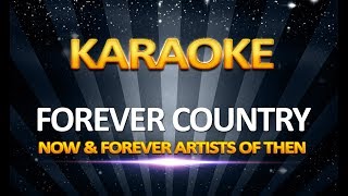 Now & Forever Artists of Then - Forever Country  KARAOKE