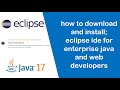 How To Install Eclipse IDE for Enterprise Java and Web Developers  | Advanced Java