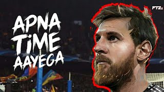 Messi 2019 Apna Time Aayega - skills & goals