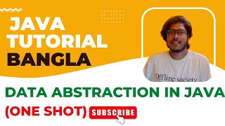 Java Bangla Tutorials 45 |Java OOP Bangla Tutorials| Abstraction in Java| Data Abstraction(One Shot)