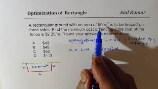 Optimization of Area with three sides of Rectangle Find Minimum Cost of Fencing