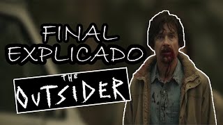 THE OUTSIDER FINAL EXPLICADO + TEMPORADA 2