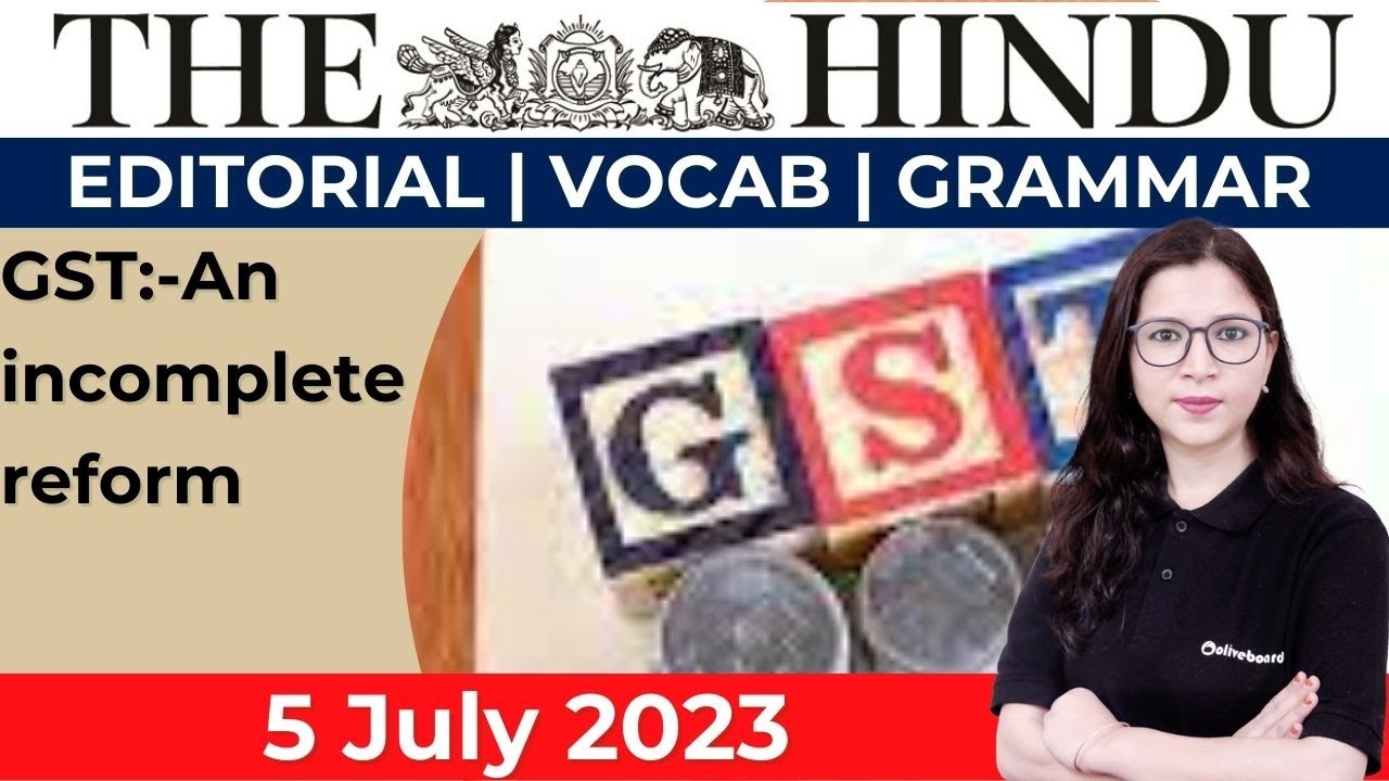 5 July 2023 | The Hindu Editorial Analysis | The Hindu Vocab & Grammar ...