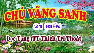 CHÚ VÃNG SANH  (21 biến)