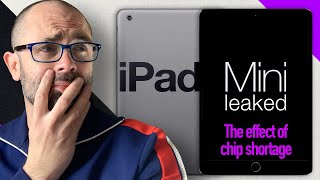 Apple iPad Mini 6th Generation final design revealed? Will we see an effect of Global chip shortage?