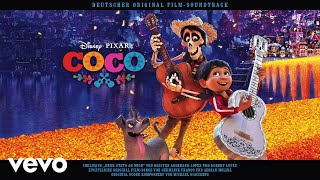 Salvatore Scire, Karlo Hackenberger - Un Poco Loco (aus "Coco"/Audio Only)