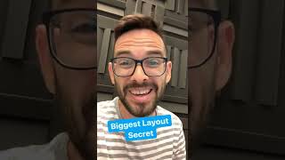 Biggest Layout Secret!