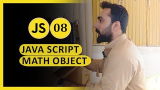 JavaScript Crash Course 2023 || Javascript Math Object || Class 08 ||