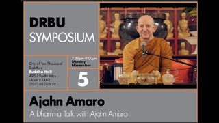 A Dhamma Talk with Ajahn Amaro at CTTB on November 5, 2018