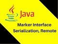 8.23 Marker Interface in Java Tutorial Serialization, Remote