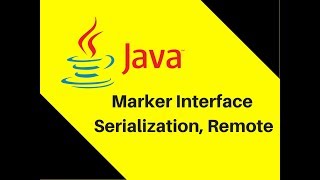8.23 Marker Interface in Java Tutorial Serialization, Remote